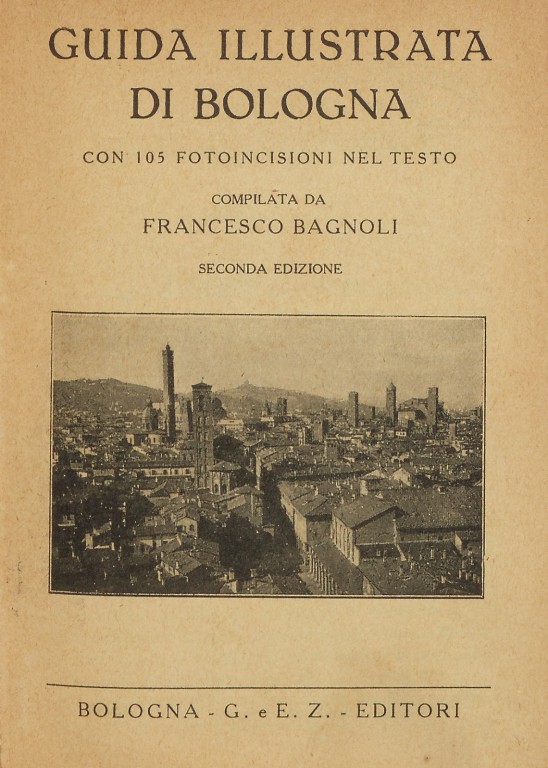 copertina di Guida illustrata di Bologna. Con 105 fotincisioni nel testo