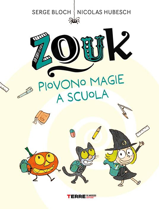 copertina di Zouk. Piovono magie a scuola