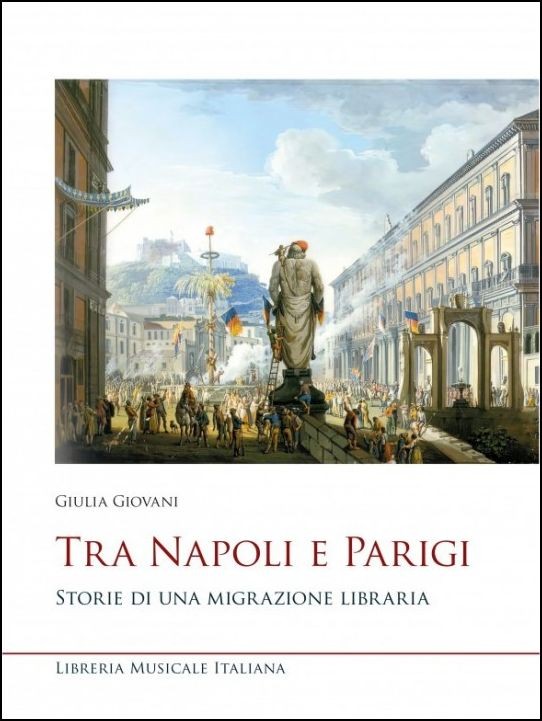 immagine di Tra Napoli e Parigi. Storie di una migrazione libraria 