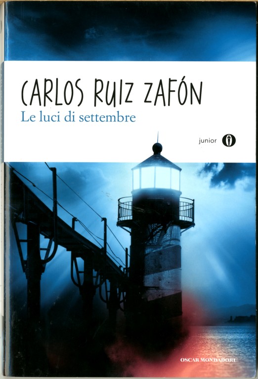 cover of Le luci di settembre
Carlos Ruiz Zafón, Mondadori, 2013