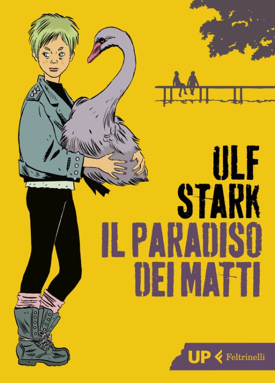 copertina di Il paradiso dei matti
Ulf Stark, Feltrinelli, 2019