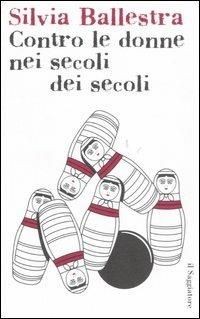 copertina di Contro le donne nei secoli dei secoli