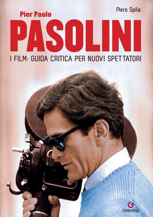 copertina di Pier Paolo Pasolini. I film: guida critica per nuovi spettatori