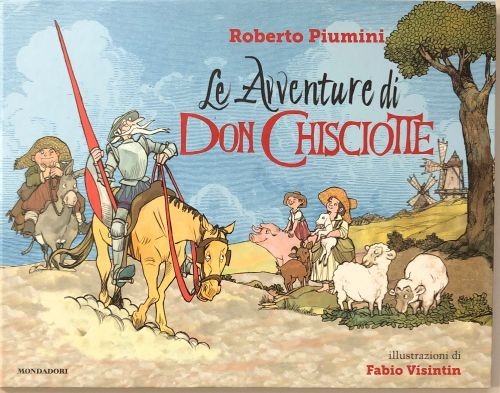 copertina di Le avventure di Don Chisciotte
Roberto Piumini e Fabio Visintin, Mondadori, 2019