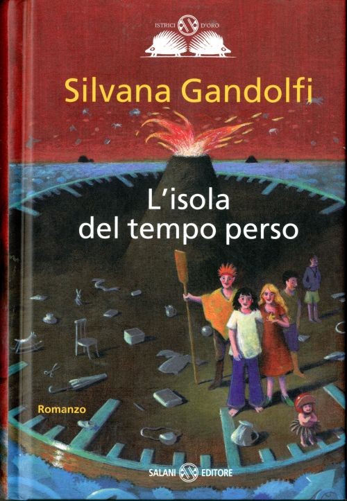 copertina di L’isola del tempo perso, Silvana Gandolfi, Salani, 2010
dai 10 anni