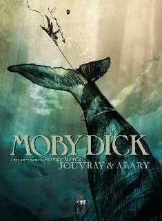 copertina di Olivier Jouvray, Moby Dick, tratto dal romanzo di Herman Melville, Scarperia, Kleiner Flug, 2015