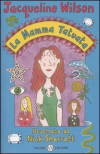 copertina di La mamma tatuata
Jacqueline Wilson, Salani, 2009
