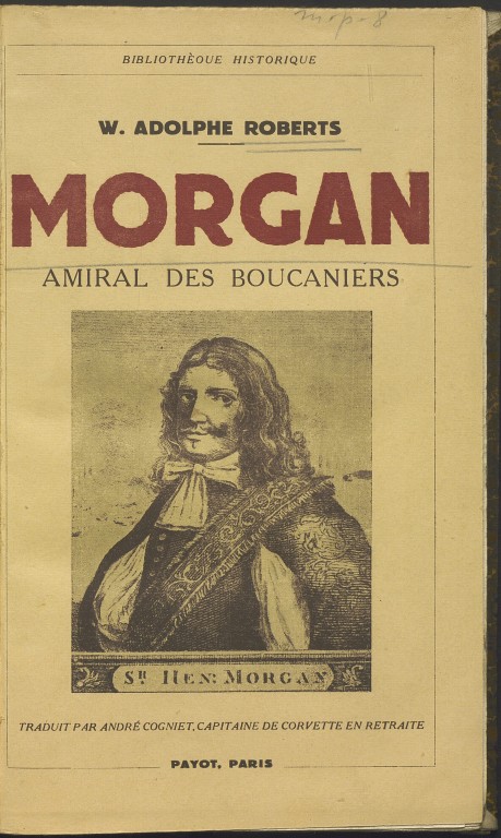 image of W. Adolphe Roberts, Morgan. Amiral des boucaniers (1934)