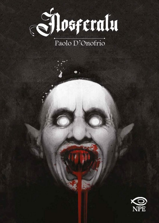 cover of Paolo D'Onofrio, Nosferatu, Eboli (Sa), Nicola Pesce Editore, 2019