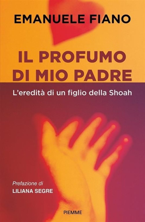 cover of Il profumo di mio padre. L'eredità di un figlio della Shoah