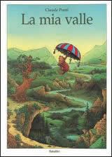 copertina di La mia valle
Claude Ponti, Babalibri, 2001
+6