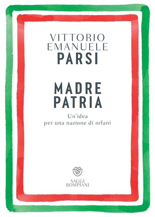 copertina di Madre patria. Un’idea per una nazione di orfani