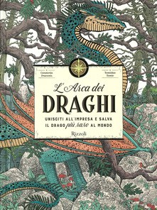 copertina di L’arca dei draghi Curatoria Draconis, Rizzoli, 2020