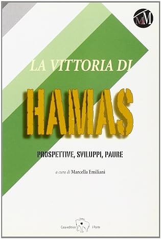 copertina di La vittoria di Hamas: prospettive, sviluppi, paure