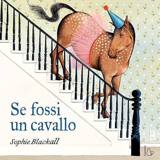 copertina di SOPHIE BLACKALL | SE FOSSI UN CAVALLO