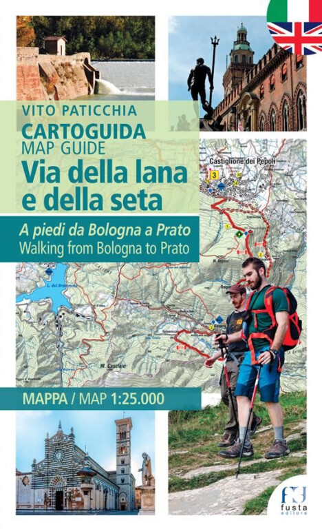 copertina di Via della lana e della seta. A piedi da Bologna a Prato. 130 km a piedi in 6 tappe da Bologna a Prato