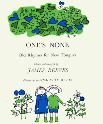 One’s none: old rhymes for new tongues