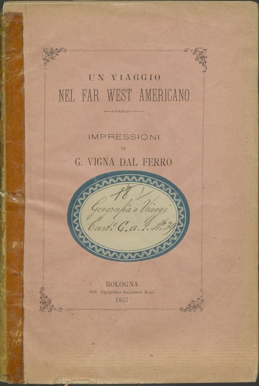 Giovanni Vigna Dal Ferro, Un viaggio nel Far West americano (1881)