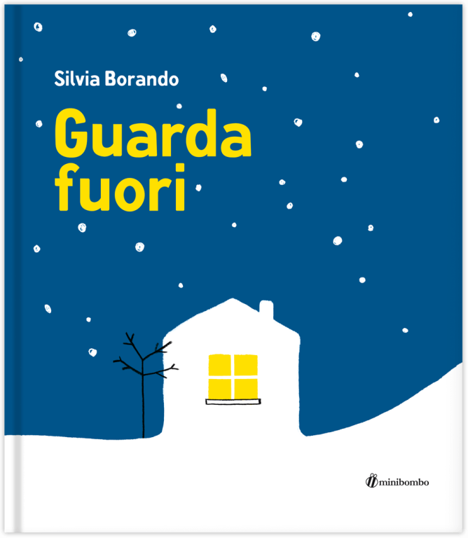 copertina di Guarda fuori
Silvia Borando, Minibombo, 2017
dai 3 anni
