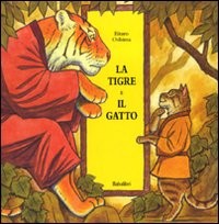 copertina di La tigre e il gatto
Eitaro Oshima, Babalibri, 2010
+6