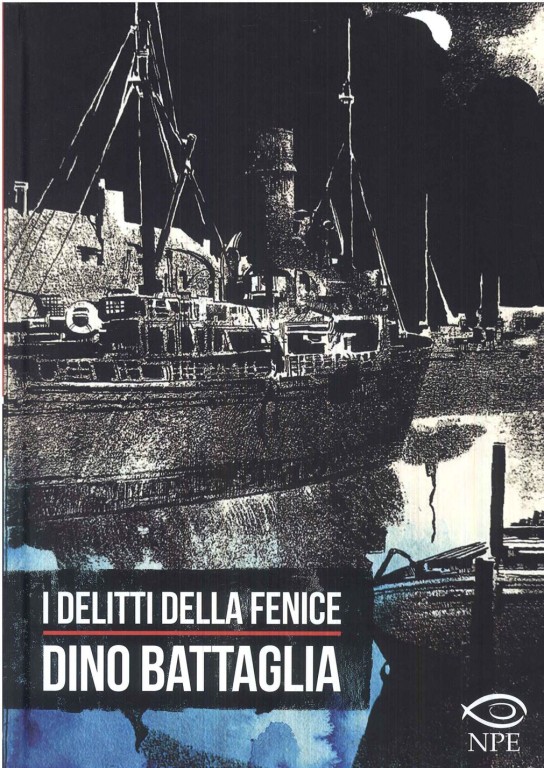 copertina di Dino Battaglia, I delitti della fenice, Eboli, Npe, 2019
