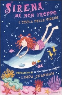 copertina di L'isola delle sirene 
Linda Chapman, EL, 2008