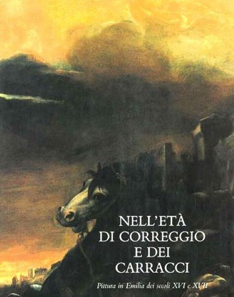 Mostra "Nell'età di Correggio e dei Carracci"