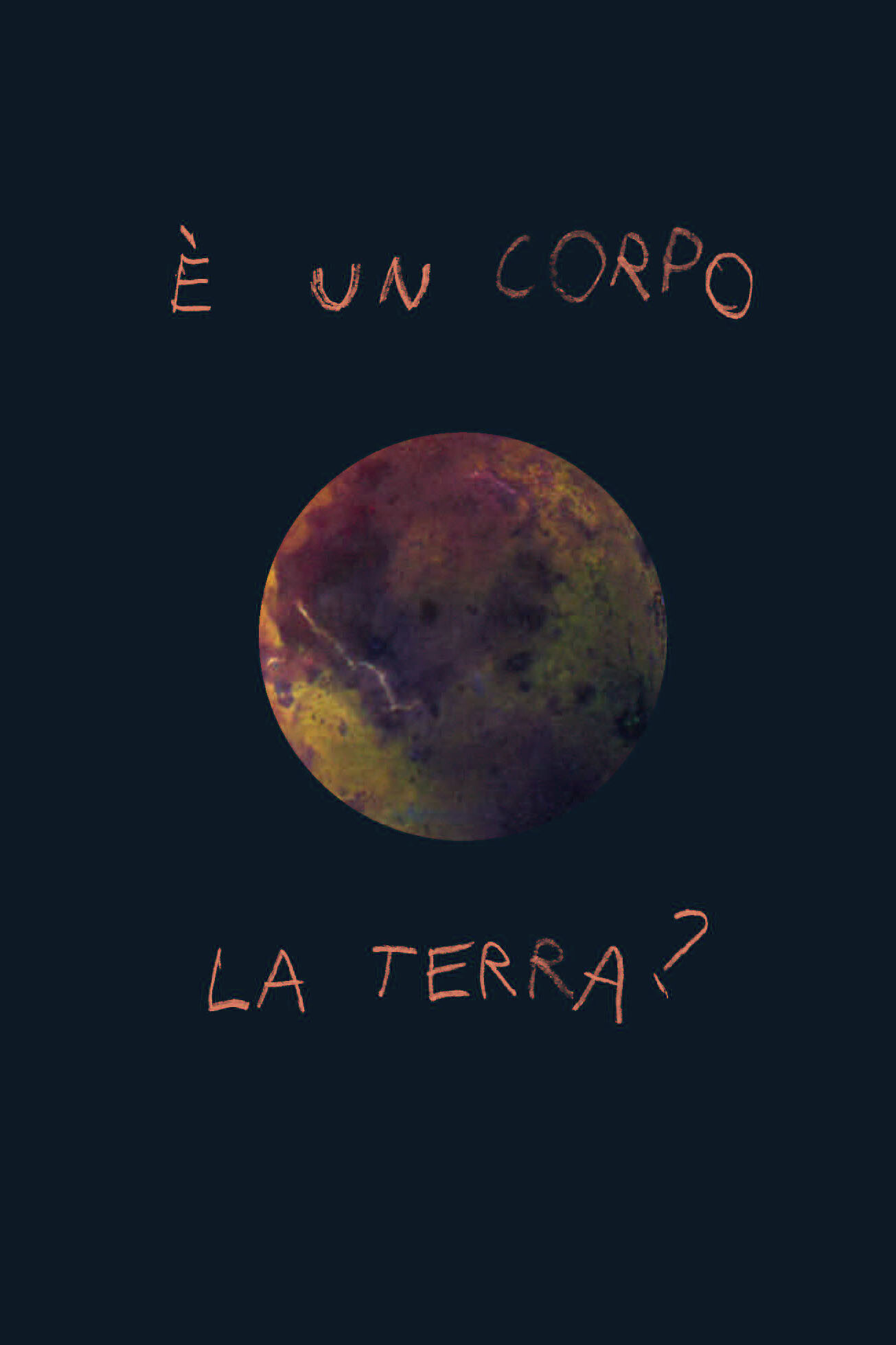 copertina di GAIA CIANFANELLI, FUTURA TITTAFERRANTE, FRANCESCO SANESI | È UN CORPO LA TERRA?