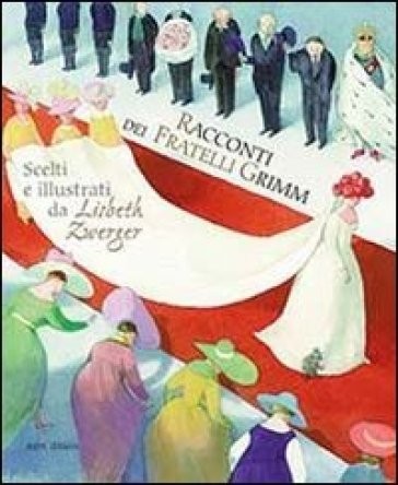 copertina di Racconti dei Fratelli Grimm
J. e W. Grimm, Lisbeth Zwerger, Minedition, 2013