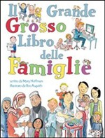 cover of Il grande grosso libro delle famiglie, Mary Hoffman, Ros Asquith, Lo stampatello, 2012