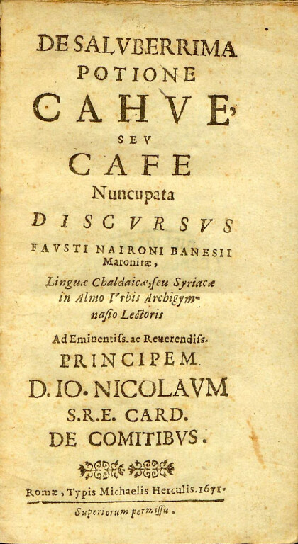 immagine di Antonio Fausto Naironi, De saluberrima potione cahve, seu cafe (1671)