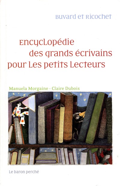 copertina di Encyclopédie des grands écrivains pour les petits lecteurs