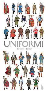 copertina di Uniformi di tutti i tempi 
Anne-Florence Lemasson, Dominique Ehrhard, L'ippocampo Ragazzi, 2017 
> dai 11 anni
