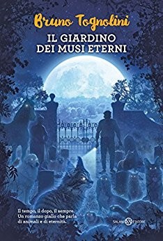 copertina di Il giardino dei musi eterni
Bruno Tognolini, Salani, 2017
dai 10 anni