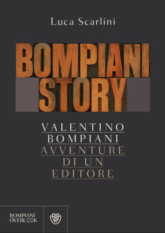copertina di Bompiani Story: Valentino Bompiani, avventure di un editore