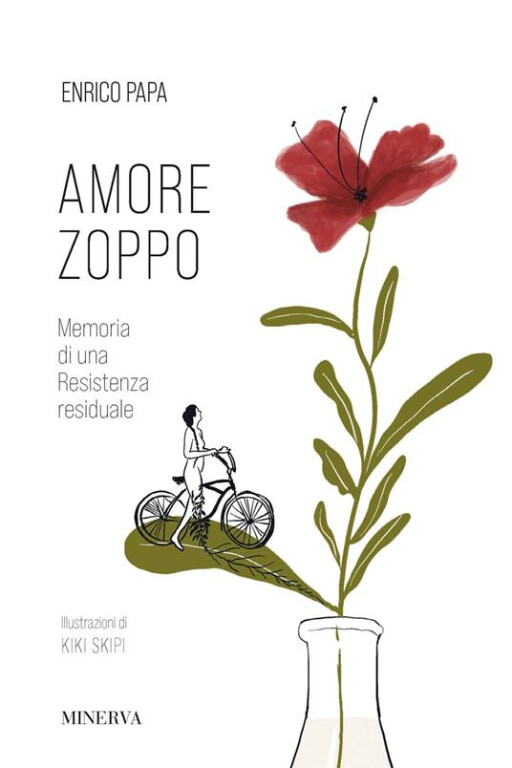 copertina di Amore zoppo. Memoria di una Resistenza residuale