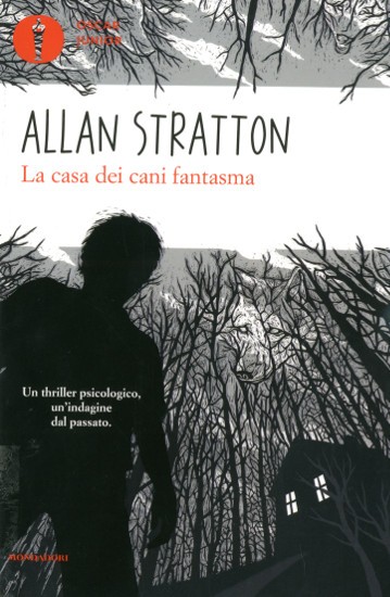 copertina di La casa dei cani fantasma
Allan Stratton, Mondadori, 2017
dai 12 anni