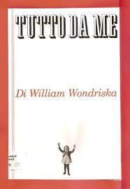 copertina di Tutto da me, William Wondriska, Corraini, 2010