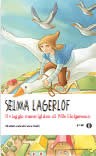 copertina di Il viaggio meraviglioso di Nils Holgersson
Selma Lagerlöf, Mondadori Junior, 2011
+10