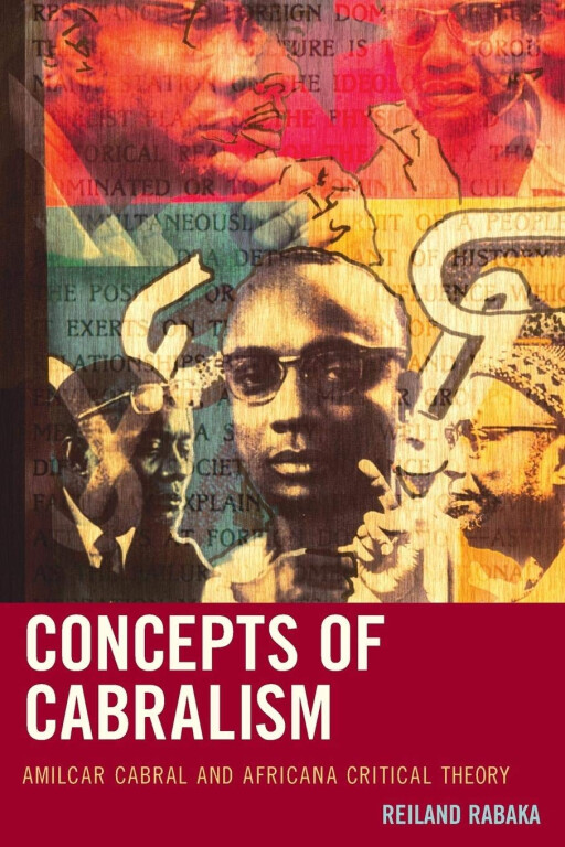 copertina di Concepts of Cabralism: Amilcar Cabral and Africana critical theory 