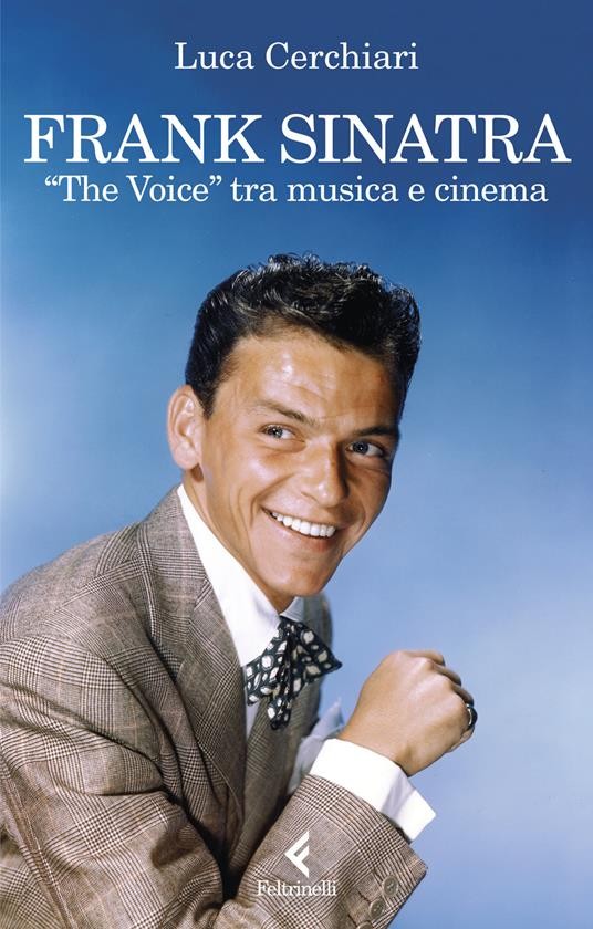 copertina di Frank Sinatra. «The Voice» tra musica e cinema