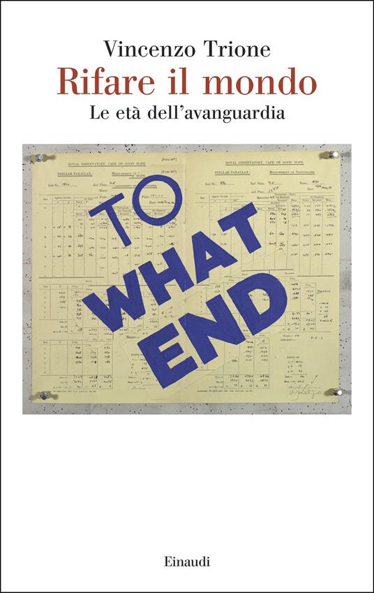 copertina di Rifare il mondo. Vita, morte e rinascita dell’avanguardia