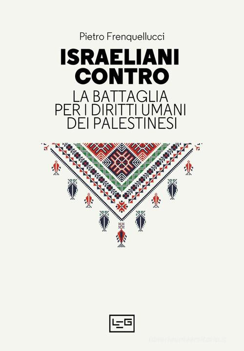 copertina di Israeliani contro: la battaglia per i diritti umani dei palestinesi