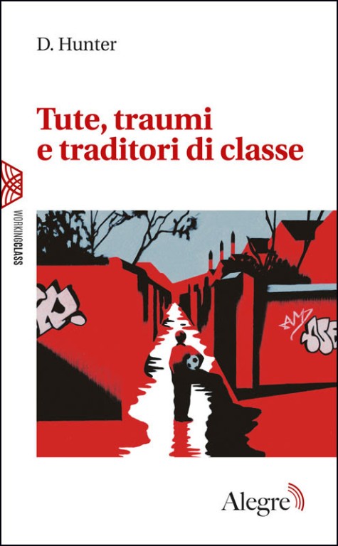 copertina di Tute, traumi e traditori di classe