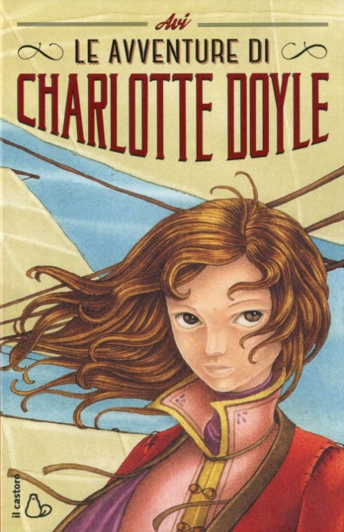 copertina di Le avventure di Charlotte Doyle
Avi, Il Castoro, 2015
dai 10/11 anni