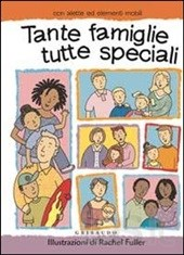 copertina di Tante famiglie tutte speciali, Rachel Fuller, Gribaudo, 2011