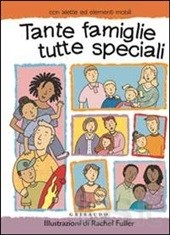 cover of Tante famiglie tutte speciali, Rachel Fuller, Gribaudo, 2011