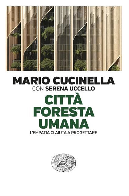 copertina di Città foresta umana. L’empatia ci aiuta a progettare