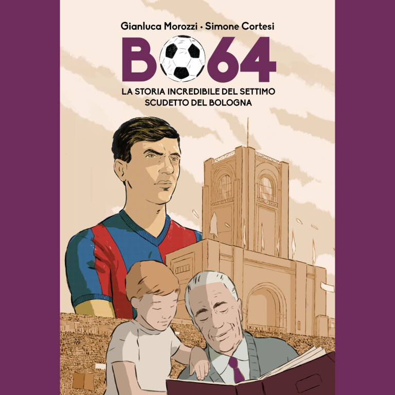 copertina di BO64. La storia del settimo scudetto del Bologna