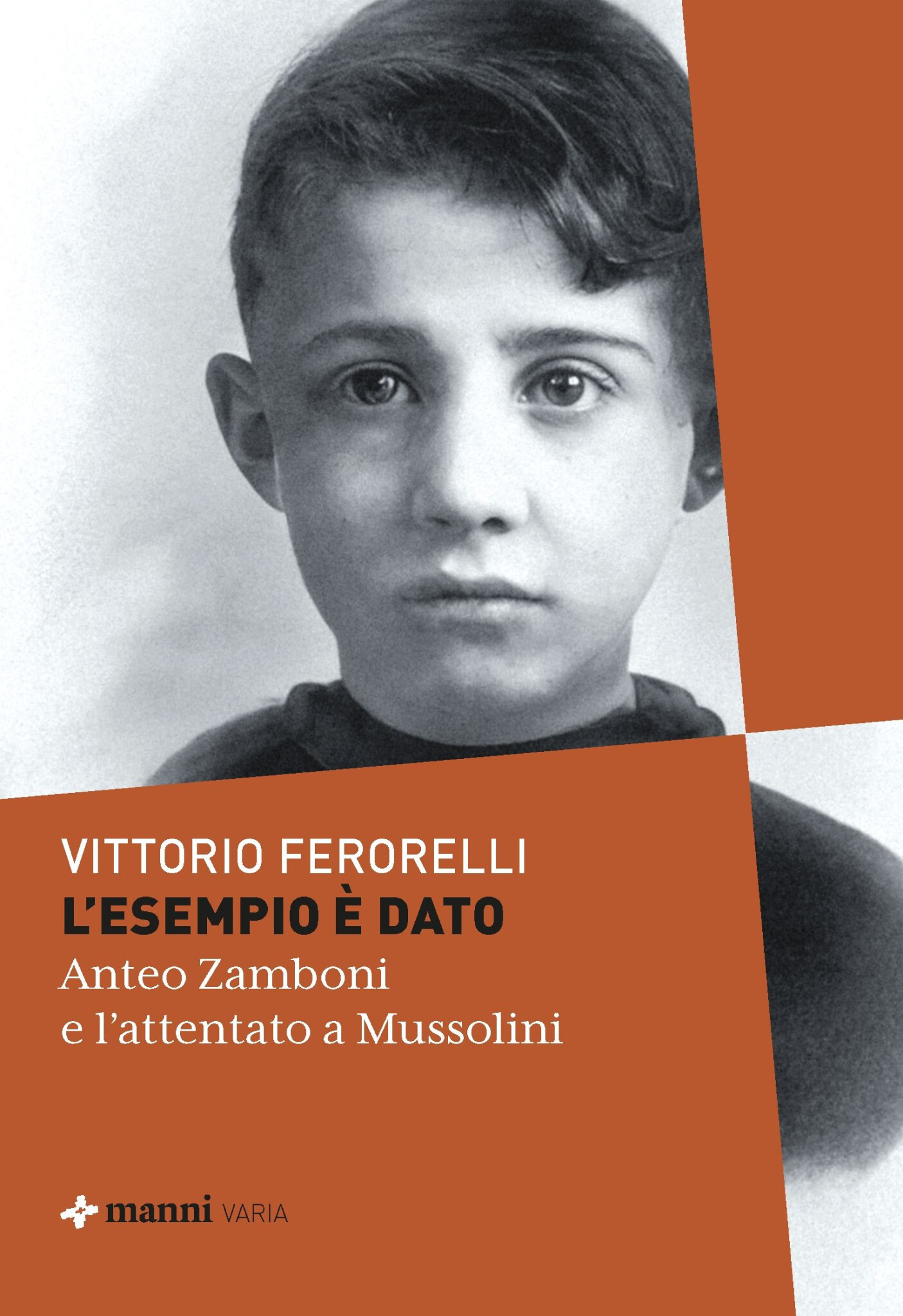 cover of L’ESEMPIO È DATO. ANTEO ZAMBONI E L’ATTENTATO A MUSSOLINI
